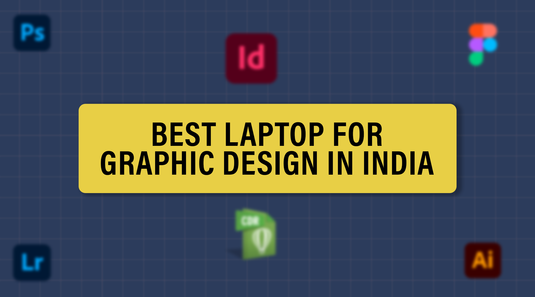 Best Laptop for Graphic Design in India
