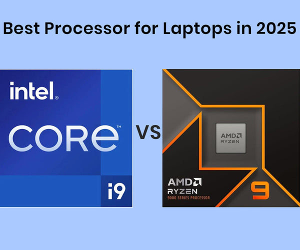 All Processor Best Processor for Laptops in 2025 | Intel vs AMD | Which One Should ...